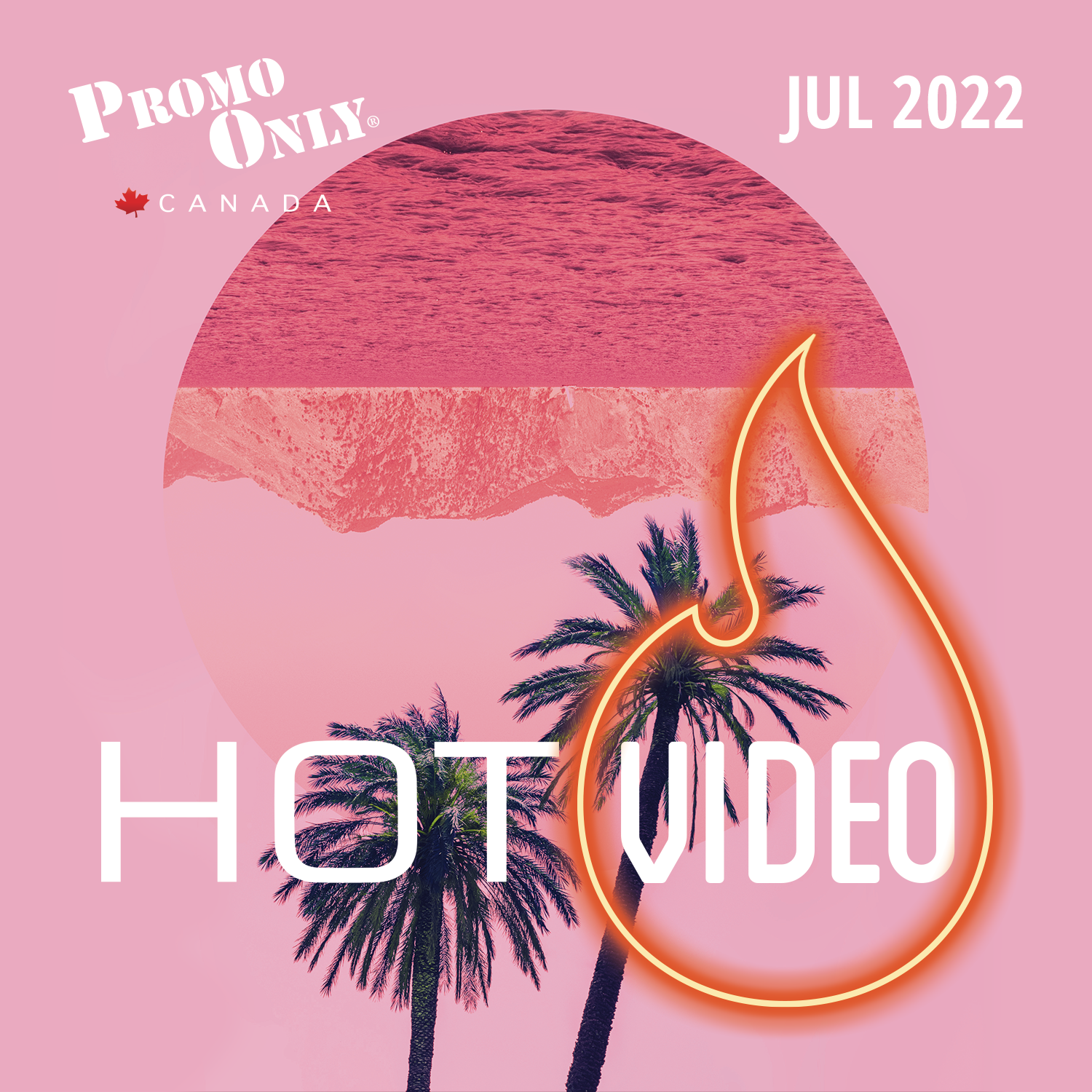 Hot Video Canada July 2022
